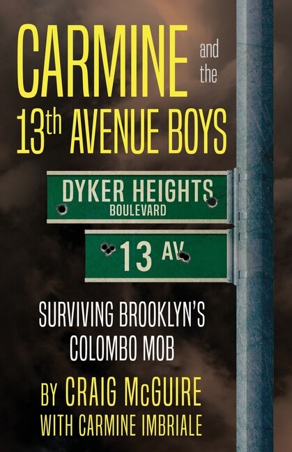 Front cover_Carmine And The 13th Avenue Boys