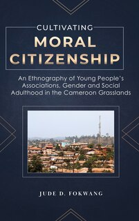 Front cover_Cultivating Moral Citizenship