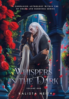 Front cover_Whispers in the Dark Vol. 1 (Standard) - Bonus Short Stories from Of Chaos and Darkness