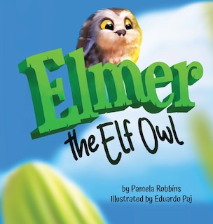 Couverture_Elmer The Elf Owl