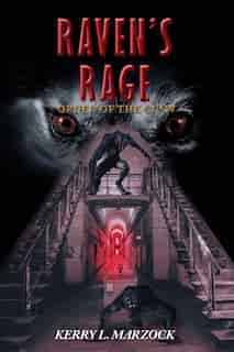 Raven's Rage: Order of the Claw by Kerry L Marzock