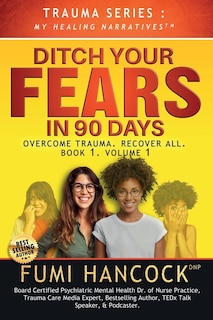 Couverture_Ditch Your FEARS IN 90 DAYS - The Book