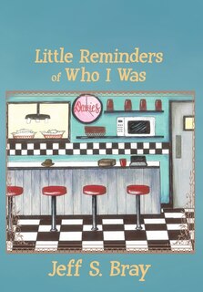 Front cover_Little Reminders of Who I Was