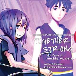 Front cover_Together Strong - The Power of Friendship and Inclusion