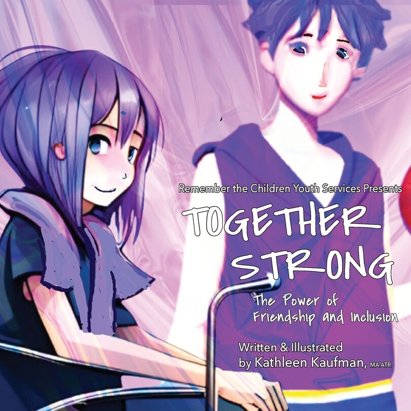 Front cover_Together Strong - The Power of Friendship and Inclusion