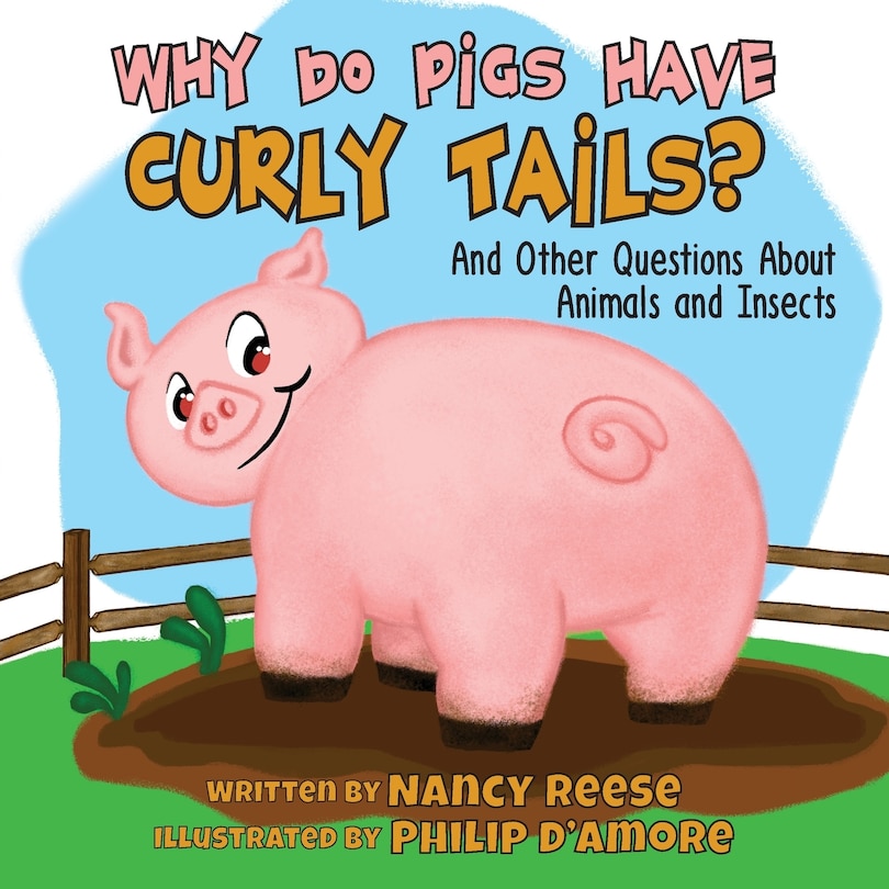 Front cover_Why Do Pigs Have Curly Tails?