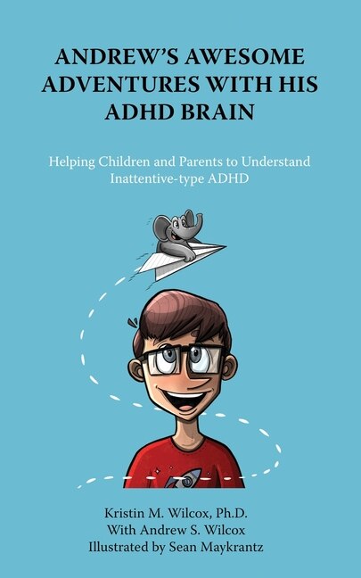 Front cover_Andrew's Awesome Adventures with His ADHD Brain