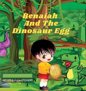 Front cover_Benaiah And The Dinosaur Egg