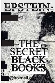 Front cover_Jeffrey Epstein's Secret Black Books