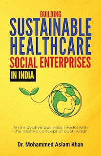 Couverture_Building Sustainable Healthcare Social Enterprises In India