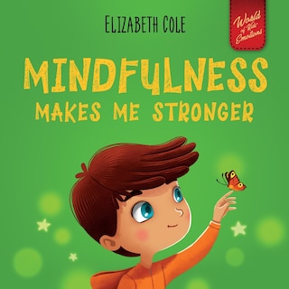 Front cover_Mindfulness Makes Me Stronger