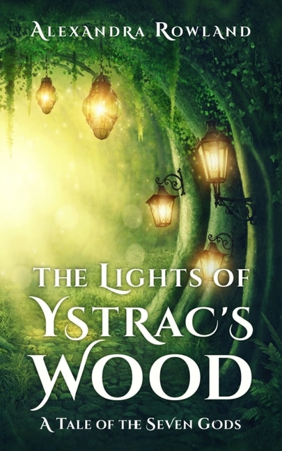Front cover_The Lights of Ystrac's Wood