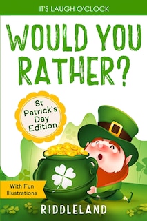 Front cover_It's Laugh O'Clock - Would You Rather? St Patrick's Day Edition