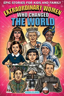 Couverture_Epic Stories For Kids and Family - Extraordinary Women Who Changed Our World