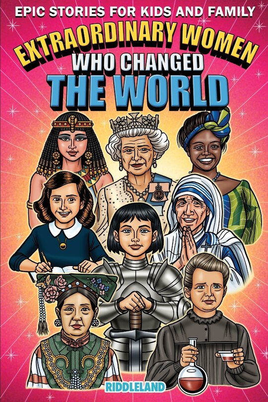 Couverture_Epic Stories For Kids and Family - Extraordinary Women Who Changed Our World