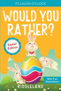 Front cover_It's Laugh o'Clock - Would You Rather? - Easter Edition