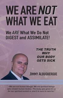 Front cover_We Are Not What We Eat