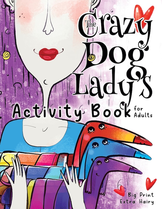 Front cover_The Crazy Dog Lady's Activity Book for Adults