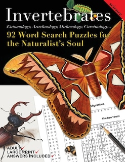 Invertebrates: Word Searches and Games for the Naturalist's Soul