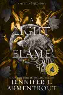 A Light in the Flame: Indigo Exclusive Edition by Jennifer L. Armentrout