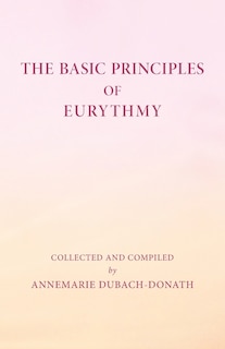 Front cover_The Basic Principles of Eurythmy