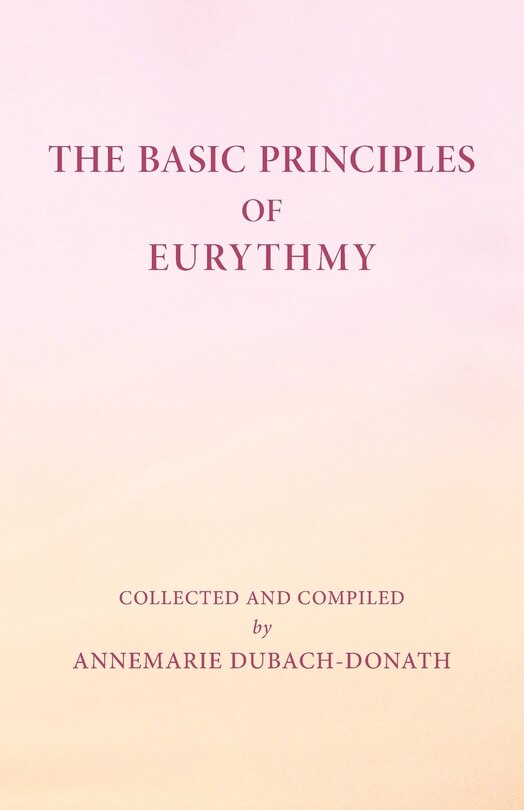 Front cover_The Basic Principles of Eurythmy