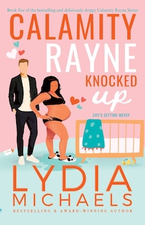 Front cover_Calamity Rayne Knocked Up