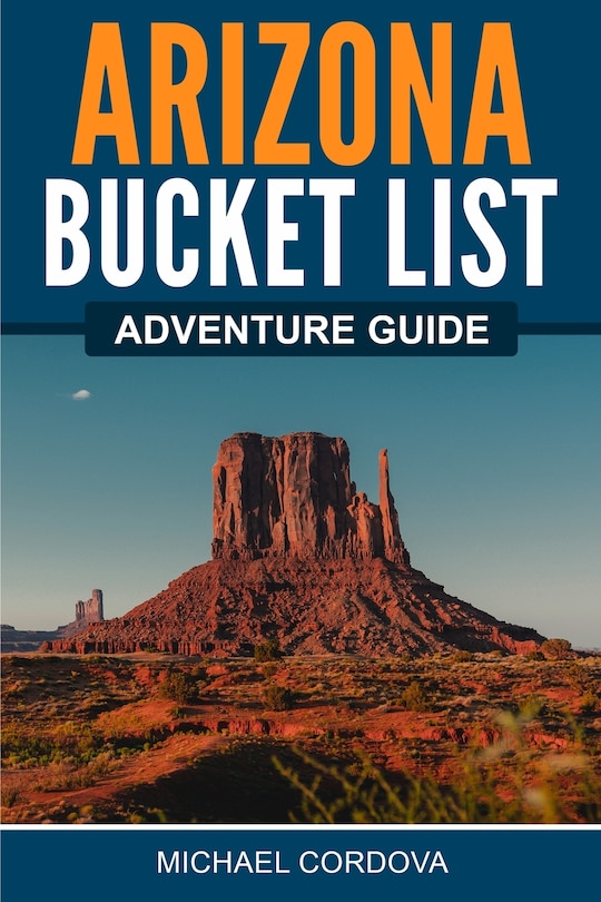 Couverture_Arizona Bucket List Adventure Guide
