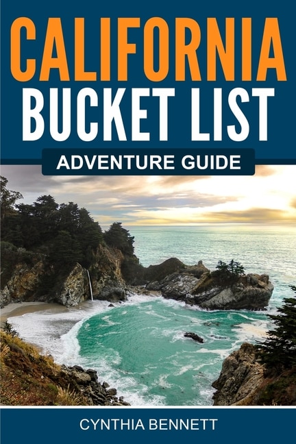 Front cover_California Bucket List Adventure Guide