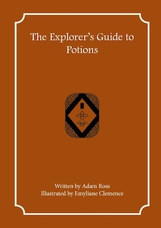 Front cover_The Explorer's Guide to Potions