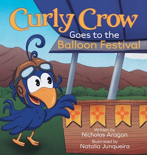 Front cover_Curly Crow Goes to the Balloon Festival