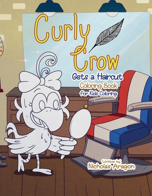 Front cover_The Curly Crow Gets a Haircut Coloring Book