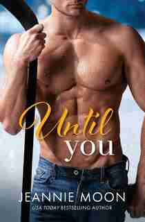 Until You by Jeannie Moon