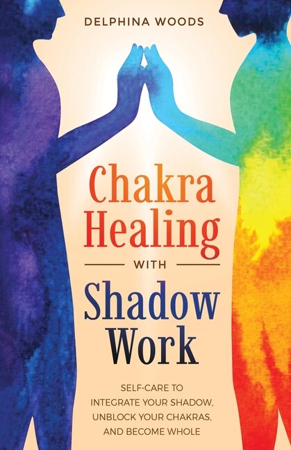 Front cover_Chakra Healing with Shadow Work
