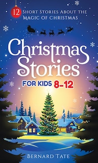 Front cover_Christmas Stories for Kids 8-12