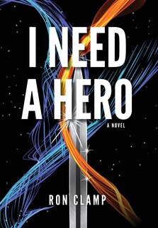 Front cover_I Need a Hero