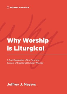 Front cover_Why Worship is Liturgical