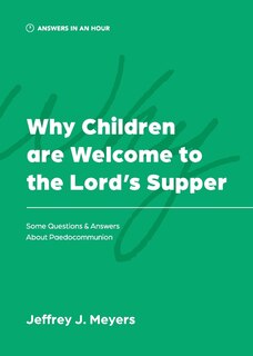Couverture_Why Children are Welcome to the Lord's Supper