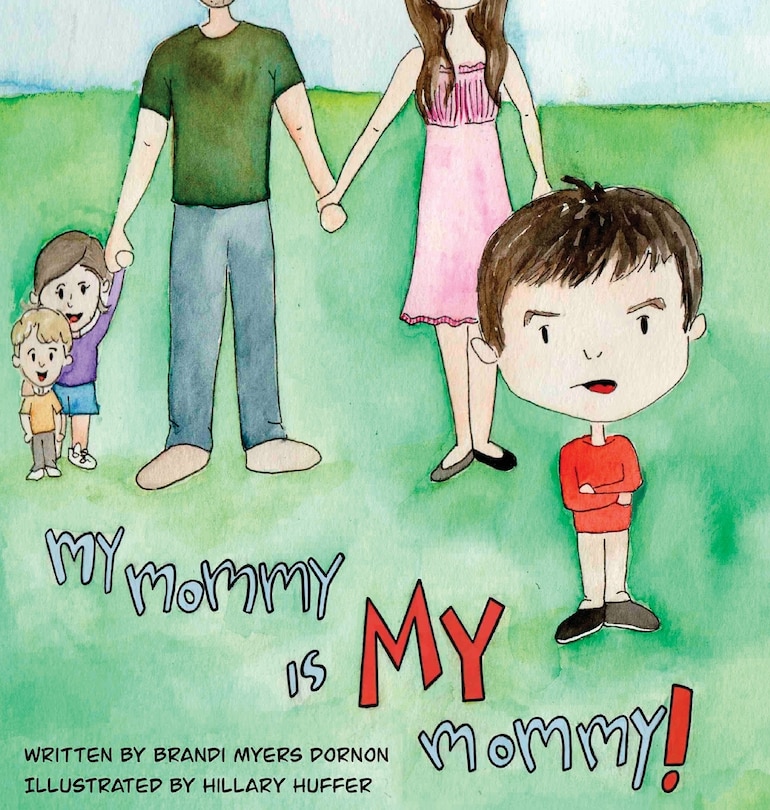 Front cover_My Mommy is MY Mommy