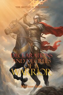 Couverture_Declarations and Decrees of a Warrior