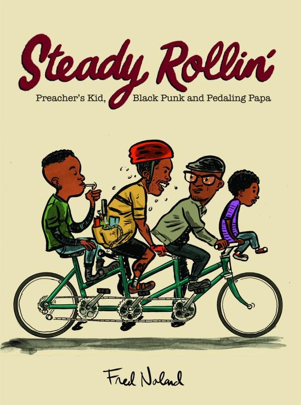 Couverture_Steady Rollin': Preacher's Kid, Black Punk, and Pedaling Papa