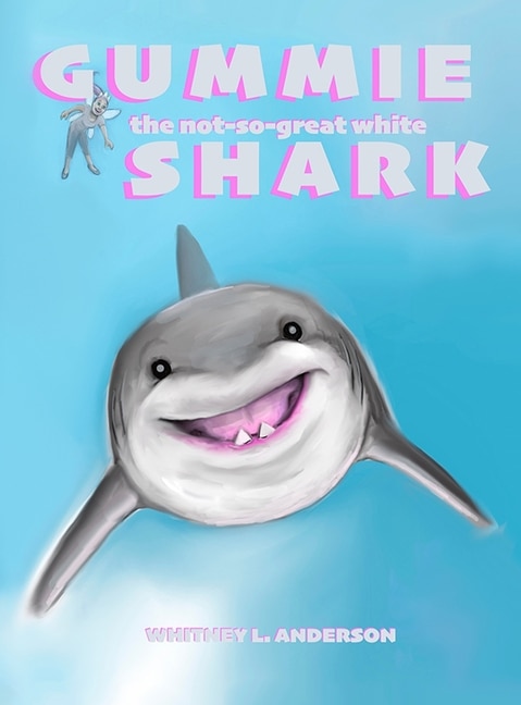 Front cover_Gummie the Not-So-Great White Shark