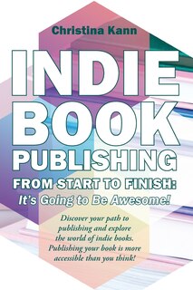 Couverture_Indie Book Publishing from Start to Finish