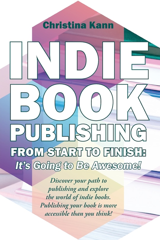 Couverture_Indie Book Publishing from Start to Finish