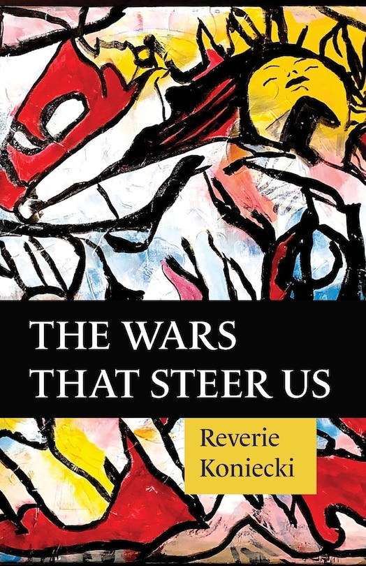 Front cover_The Wars That Steer Us