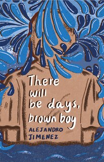 Front cover_There will be days, brown boy