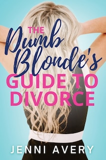 Couverture_The Dumb Blonde's Guide to Divorce