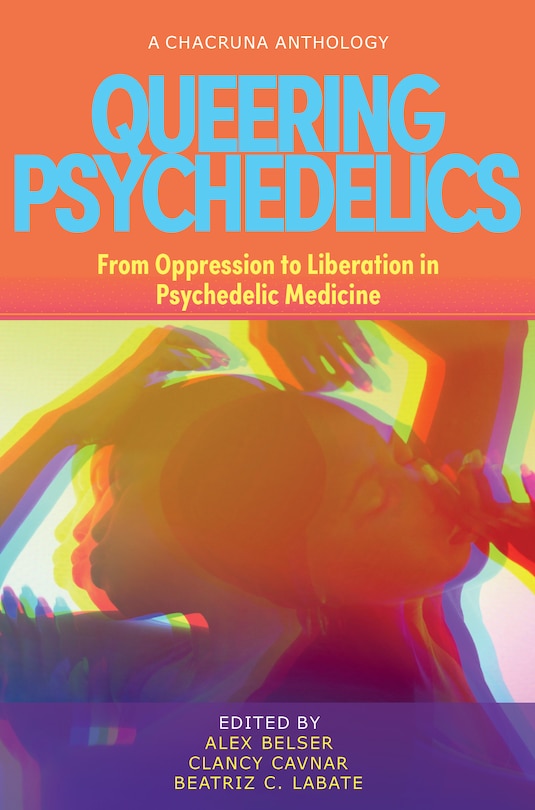 Front cover_Queering Psychedelics