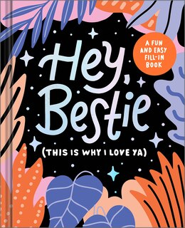 Front cover_Hey Bestie (This Is Why I Love Ya)