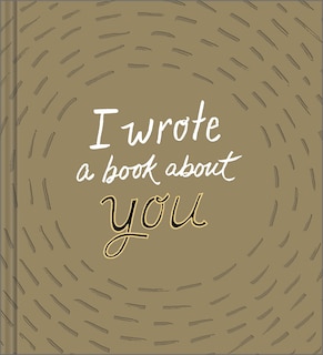 Front cover_I Wrote a Book about You: Gold Edition